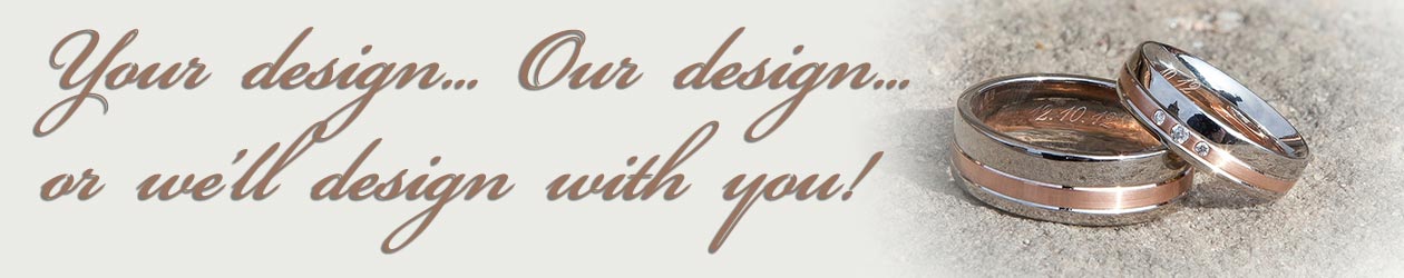 Your Jewellery Design..Our Design or We'll Design with You!